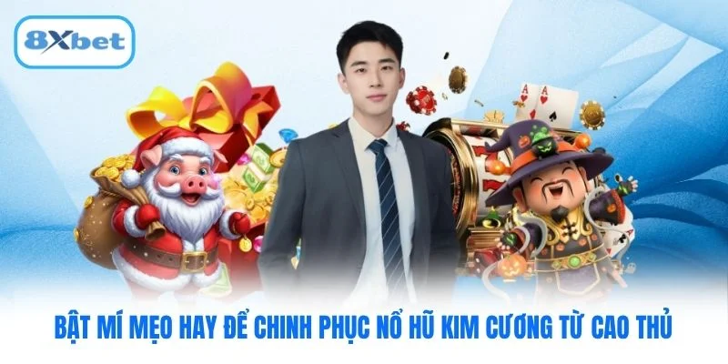 Bật mí mẹo hay để chinh phục Nổ Hũ Kim Cương từ cao thủ Bật mí mẹo hay để chinh phục Nổ Hũ Kim Cương từ cao thủ
