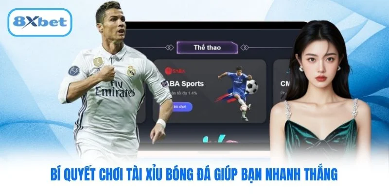 Bí quyết chơi Tài Xỉu bóng đá giúp bạn nhanh thắng