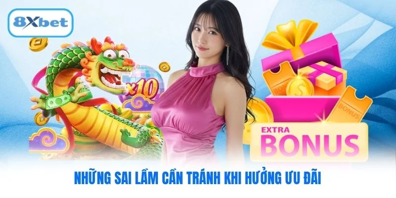 Những sai lầm cần tránh khi hưởng ưu đãi