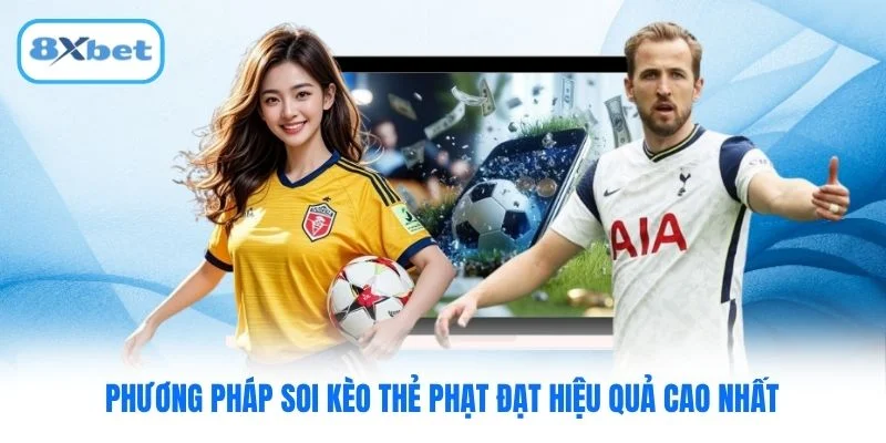 Phương pháp soi kèo thẻ phạt đạt hiệu quả cao nhất