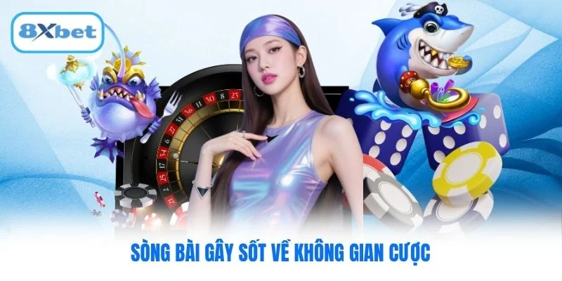 Sòng bài gây sốt về không gian cược