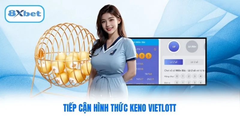 Tiếp cận hình thức Keno Vietlott